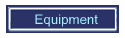 Equipment